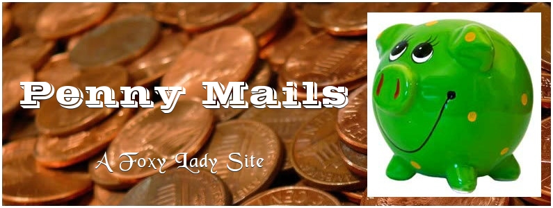 Welcome to Penny-Mails, a Foxy Lady Site